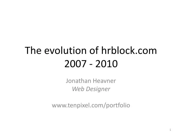 the evolution of hrblock com 2007 2010