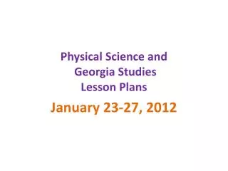 Physical Science and Georgia Studies Lesson Plans