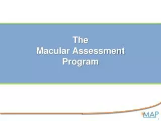 The Macular Assessment Program
