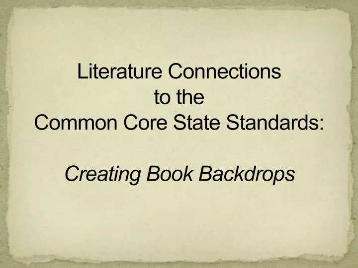 literature connections to the common core state standards creating book backdrops