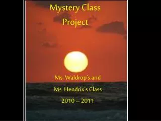 Mystery Class Project