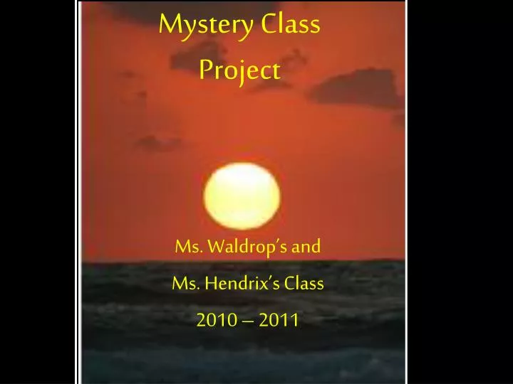 mystery class project