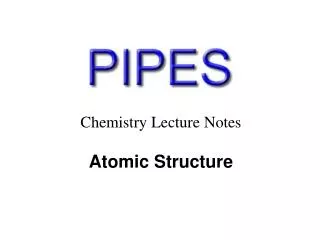 Chemistry Lecture Notes Atomic Structure