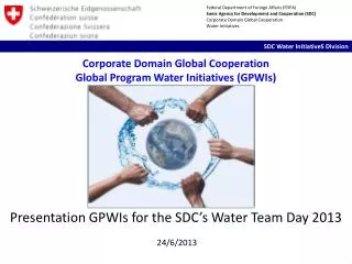Corporate Domain Global Cooperation Global Program Water Initiatives (GPWIs)