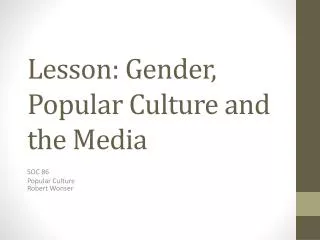 Lesson: Gender, Popular Culture and the Media