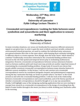 Wednesday, 25 th May, 2011 4.00 pm University of Lancaster Fylde College Lecture Theatre 1