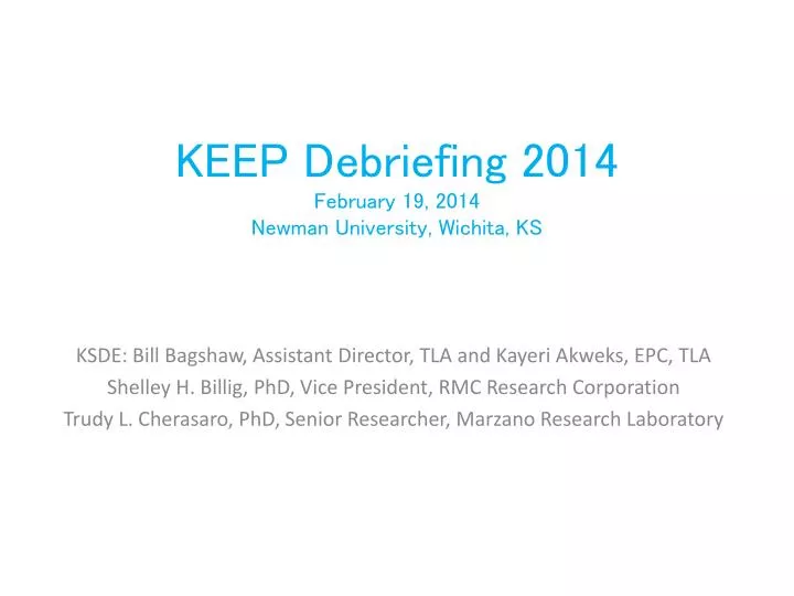 keep debriefing 2014 february 19 2014 newman university wichita ks