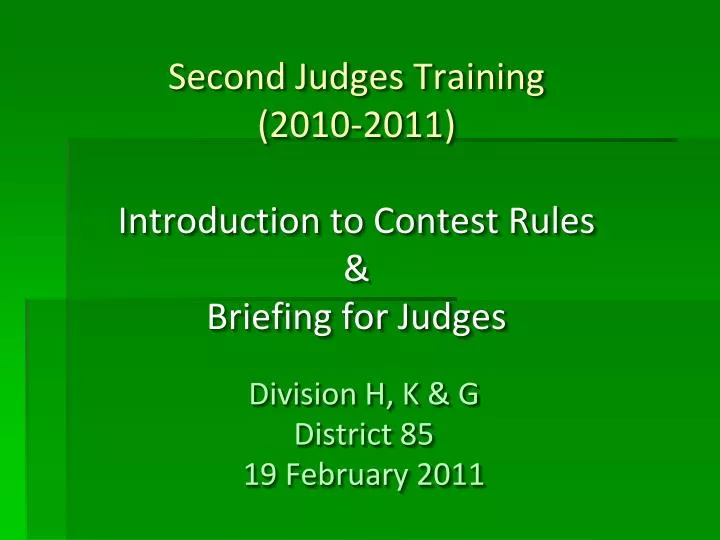 second judges training 2010 2011 introduction to contest rules briefing for judges