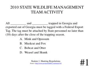 2010 STATE WILDLIFE MANAGEMENT TEAM ACTIVITY