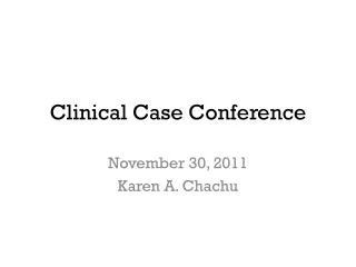 Clinical Case Conference