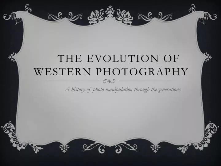 the evolution of western photography