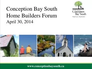 Conception Bay South Home Builders Forum April 30, 2014