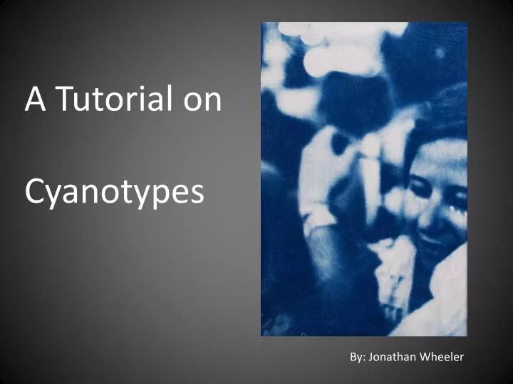 a t utorial on cyanotypes