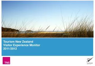 Tourism New Zealand Visitor Experience Monitor 2011/2012