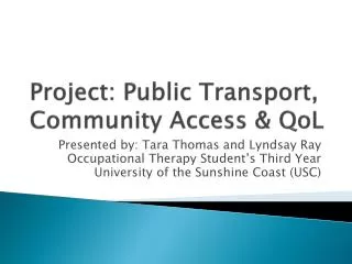Project: Public Transport, Community Access &amp; QoL