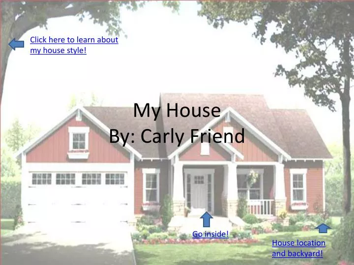my house by carly friend