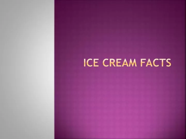 ice cream facts