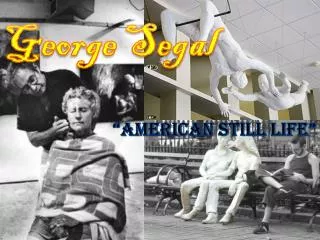 George Segal