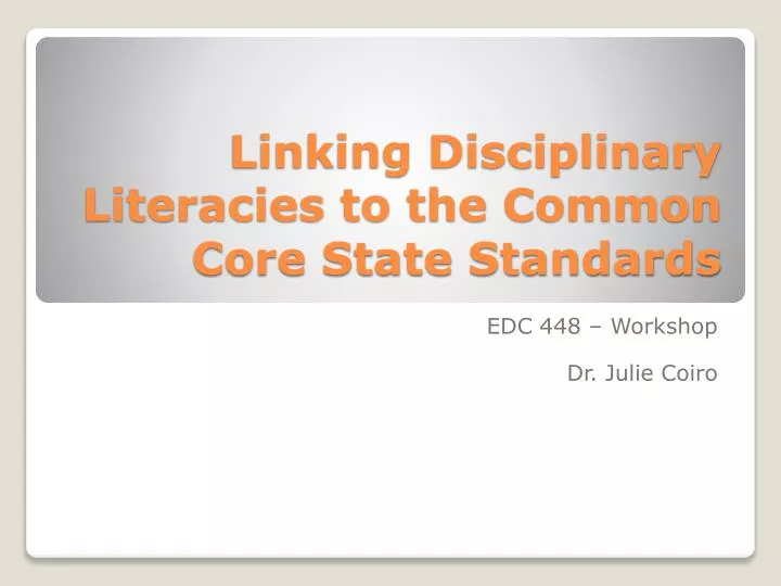 linking disciplinary literacies to the common core state standards