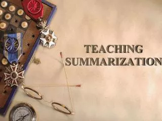 TEACHING SUMMARIZATION