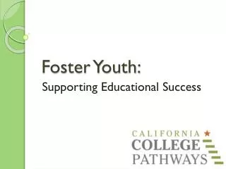 Foster Youth: