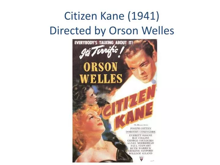 citizen kane 1941 directed by orson welles