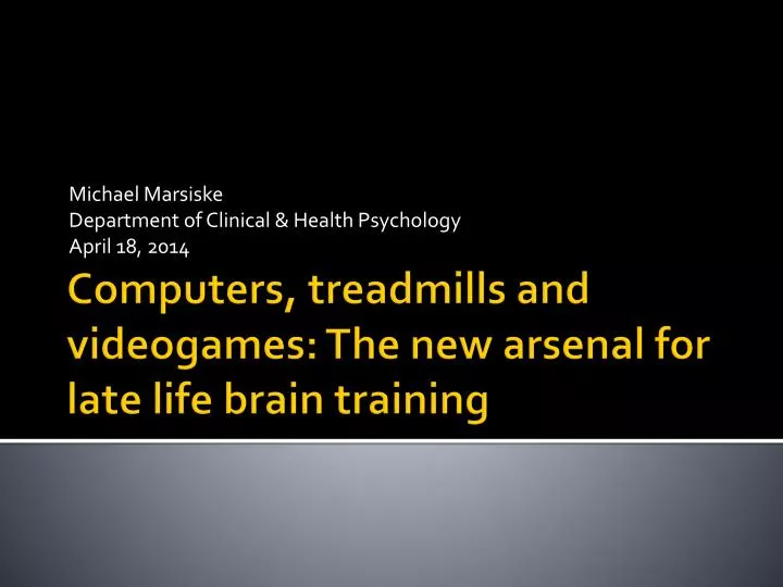 michael marsiske department of clinical health psychology april 18 2014