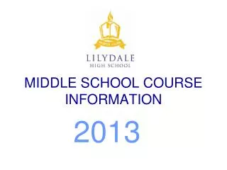 MIDDLE SCHOOL COURSE INFORMATION