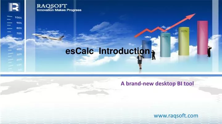 escalc introduction a brand new desktop bi tool