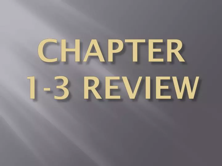 chapter 1 3 review