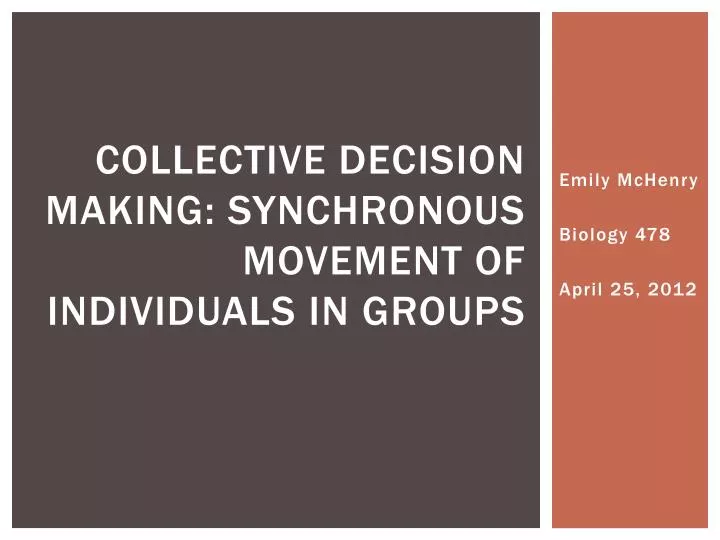collective decision making synchronous movement of individuals in groups