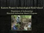 Eastern Pequot Archaeological Field School: Department of Anthropology Historical Archaeology Master's Program - slide 1