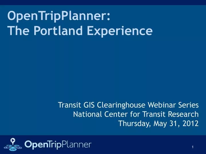 opentripplanner the portland experience