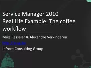 Service Manager 2010 Real Life Example: The coffee workflow