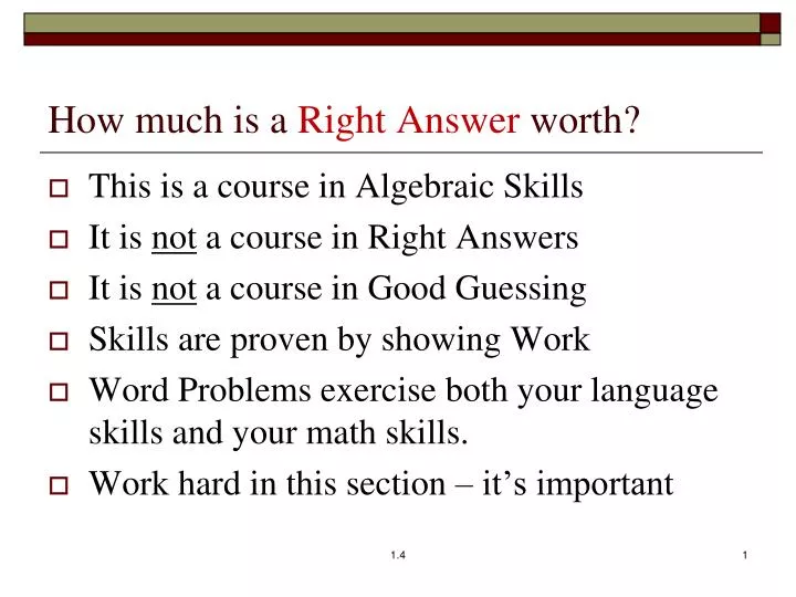 how much is a right answer worth