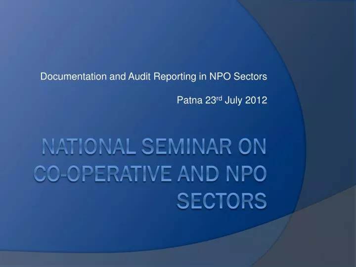 documentation and audit reporting in npo sectors patna 23 rd july 2012