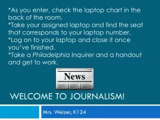 Welcome to Journalism!