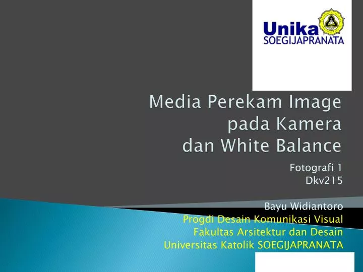 media perekam image pada kamera dan white balance