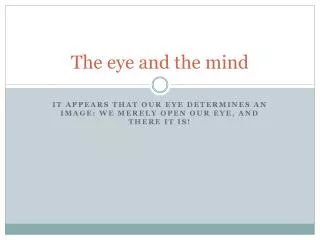 The eye and the mind
