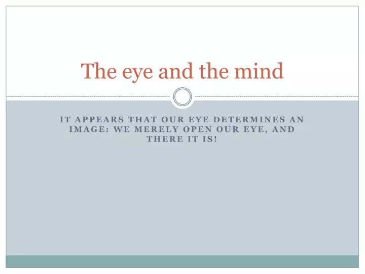 the eye and the mind