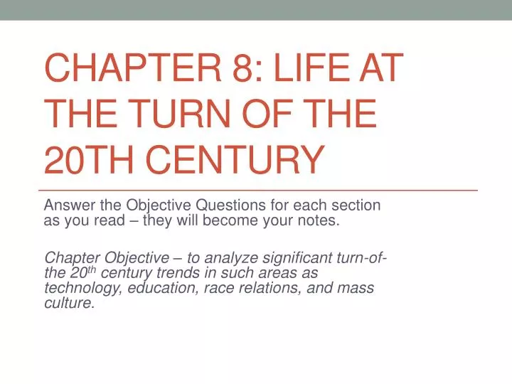 chapter 8 life at the turn of the 20th century