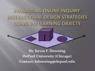 Promoting Online Inquiry: Instructional Design Strategies Using 3-D Learning Objects