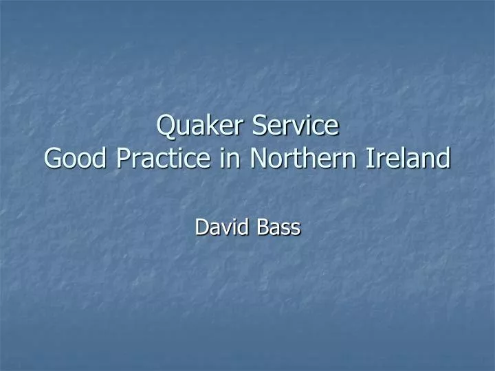 quaker service good practice in northern ireland