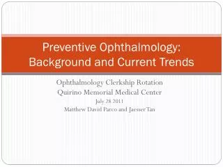 Preventive Ophthalmology: Background and Current Trends