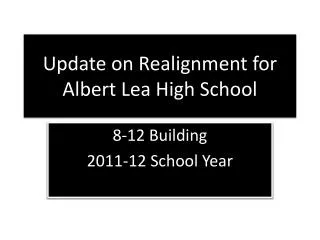 Update on Realignment for Albert Lea High School