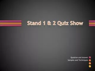 Stand 1 &amp; 2 Quiz Show