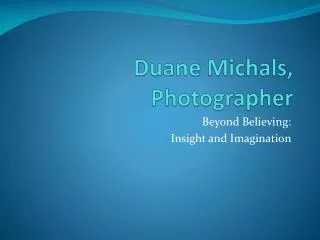 Duane Michals , Photographer