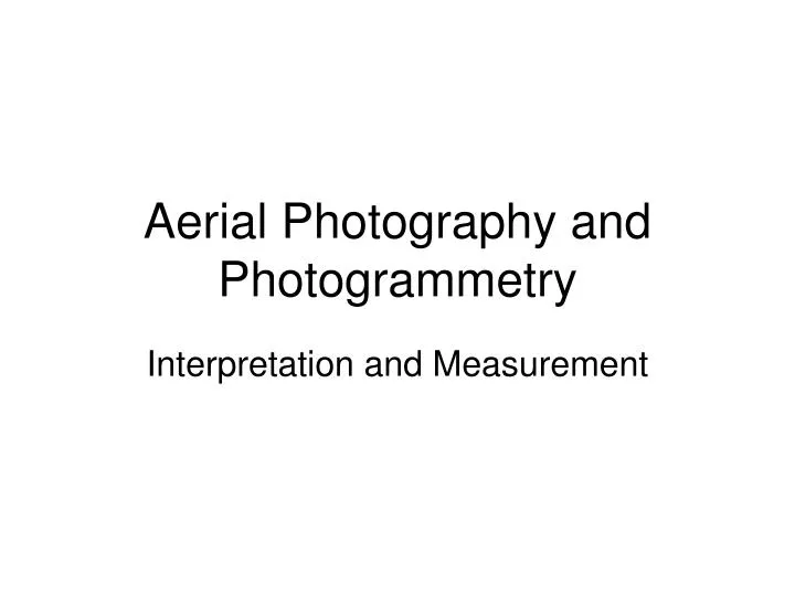 aerial photography and photogrammetry