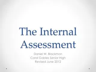 The Internal Assessment