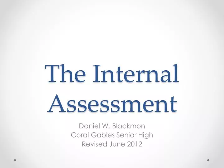 the internal assessment
